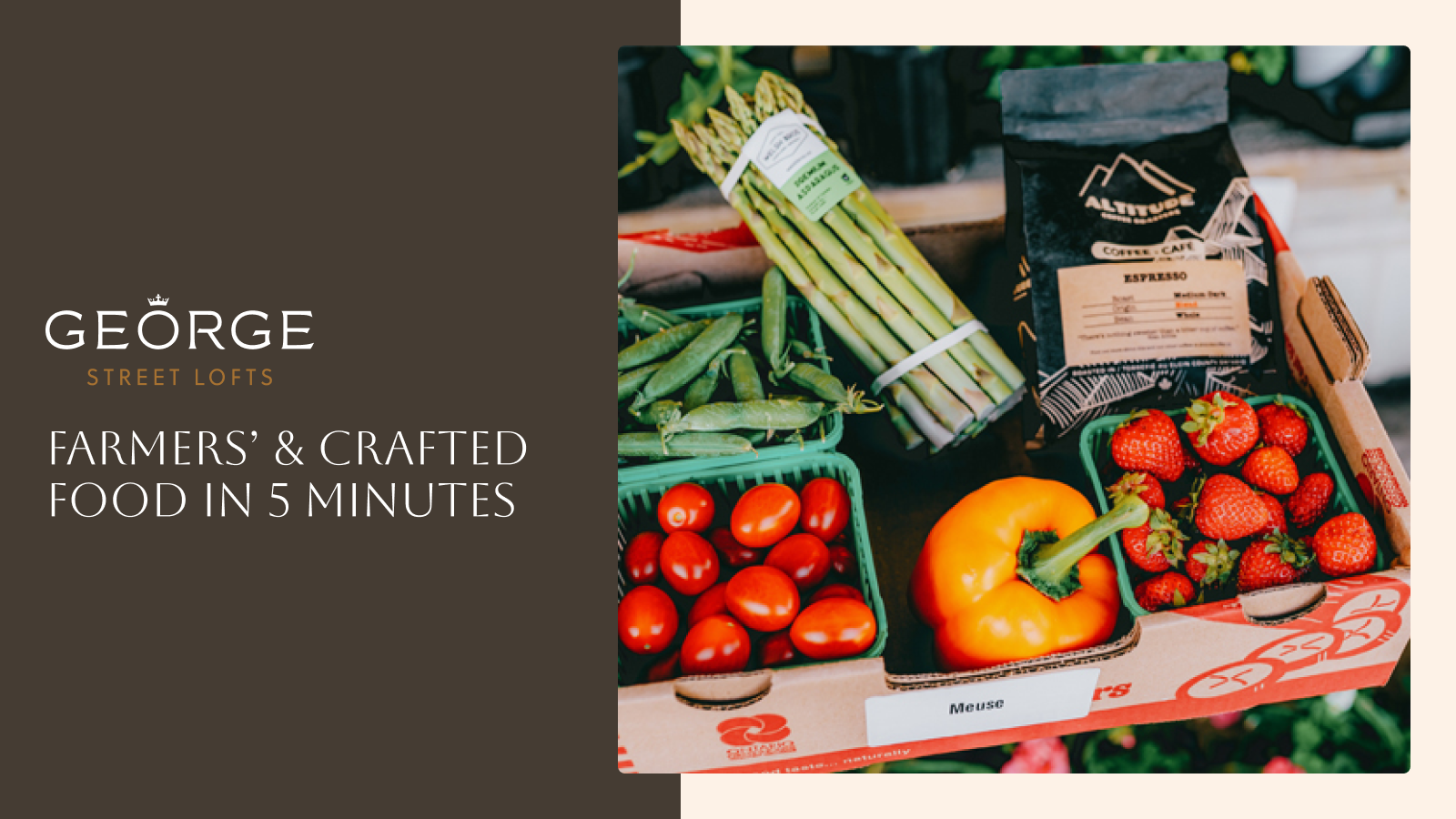 Farmers’ & Crafted Food in 5 Minutes
